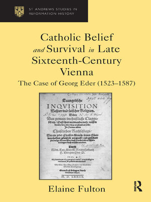 cover image of Catholic Belief and Survival in Late Sixteenth-Century Vienna